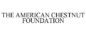 THE AMERICAN CHESTNUT FOUNDATION