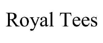 ROYAL TEES