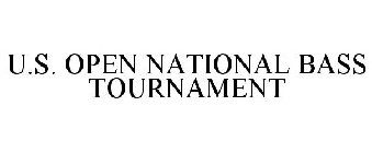 U.S. OPEN NATIONAL BASS TOURNAMENT