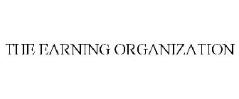 THE EARNING ORGANIZATION