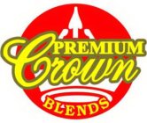 PREMIUM CROWN BLENDS