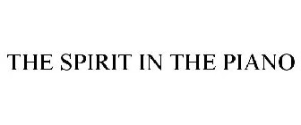 THE SPIRIT IN THE PIANO