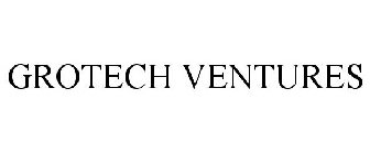 GROTECH VENTURES