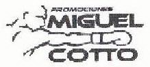 PROMOCIONES MIGUEL COTTO