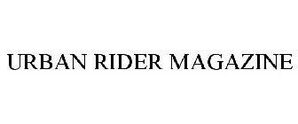 URBAN RIDER MAGAZINE