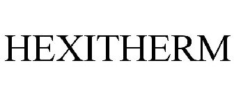 HEXITHERM