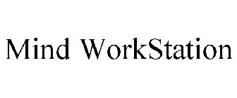 MIND WORKSTATION