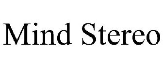 MIND STEREO