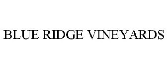 BLUE RIDGE VINEYARDS