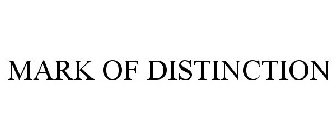 MARK OF DISTINCTION