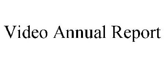 VIDEO ANNUAL REPORT