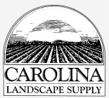 CAROLINA LANDSCAPE SUPPLY