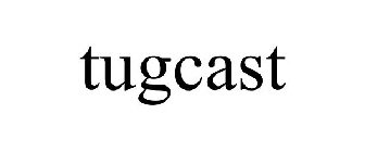 TUGCAST