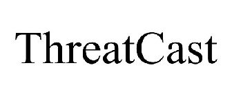 THREATCAST