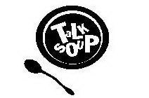 TALK SOUP