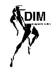 DIM DESIGNERS IN MOTION