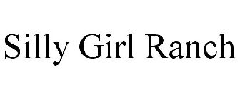 SILLY GIRL RANCH