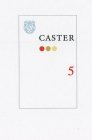 CASTER 5