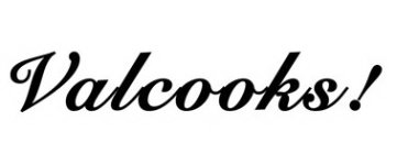 VALCOOKS!