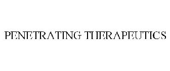 PENETRATING THERAPEUTICS