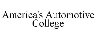 AMERICA'S AUTOMOTIVE COLLEGE