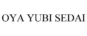 OYA YUBI SEDAI