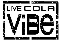LIVE COLA VIBE