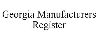 GEORGIA MANUFACTURERS REGISTER