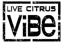 LIVE CITRUS VIBE