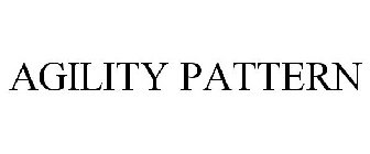 AGILITY PATTERN