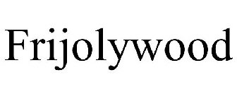 FRIJOLYWOOD