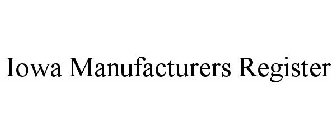 IOWA MANUFACTURERS REGISTER