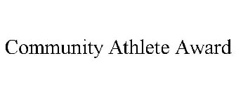 COMMUNITY ATHLETE AWARD