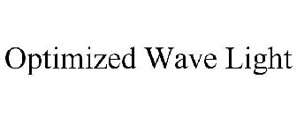 OPTIMIZED WAVE LIGHT