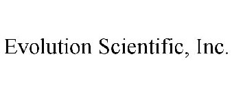 EVOLUTION SCIENTIFIC, INC.