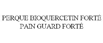 PERQUE BIOQUERCETIN FORTÉ PAIN GUARD FORTÉ