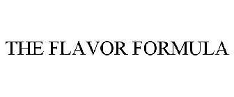 THE FLAVOR FORMULA