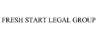 FRESH START LEGAL GROUP