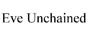 EVE UNCHAINED