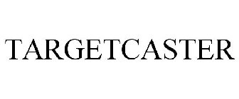TARGETCASTER