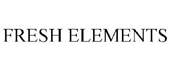 FRESH ELEMENTS