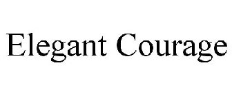 ELEGANT COURAGE