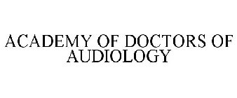 ACADEMY OF DOCTORS OF AUDIOLOGY