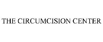 THE CIRCUMCISION CENTER