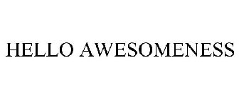 HELLO AWESOMENESS
