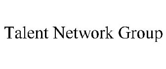 TALENT NETWORK GROUP