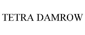 TETRA DAMROW