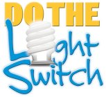 DO THE L GHT SWITCH