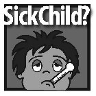 SICKCHILD?