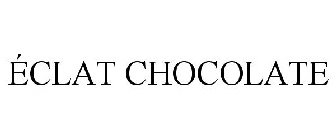 ÉCLAT CHOCOLATE